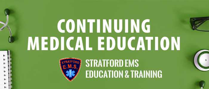 Continuing Medical Education (CME) » Stratford EMS