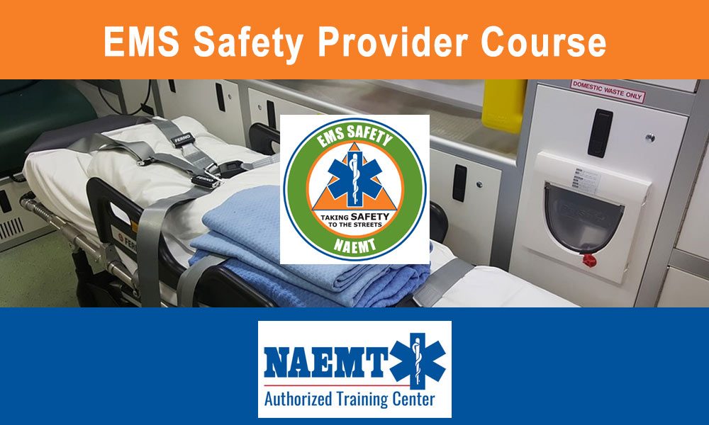 NAEMT EMS Safety Course » Stratford EMS